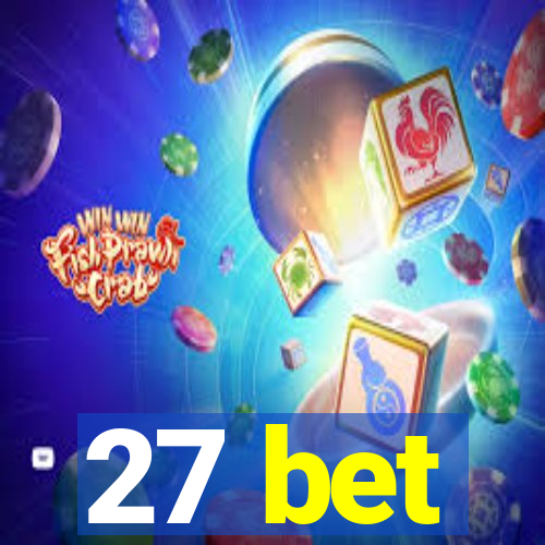 27 bet